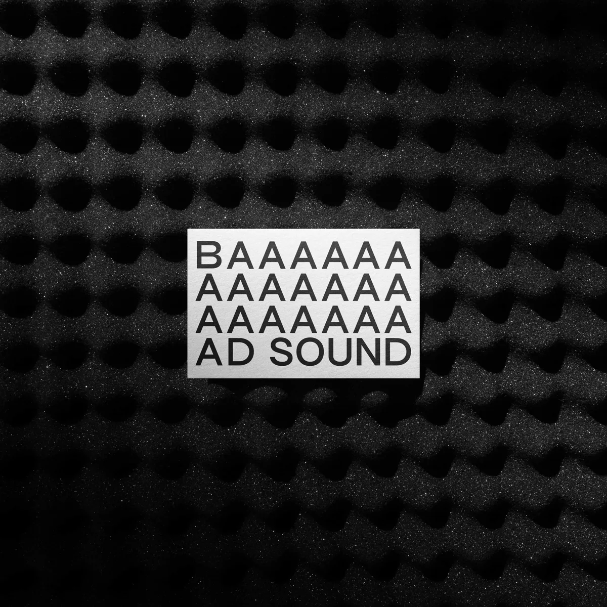 The Baaadsound mark, a block of stacked letters spelling BAAAAAA and AD SOUND, set on black acoustic foam.